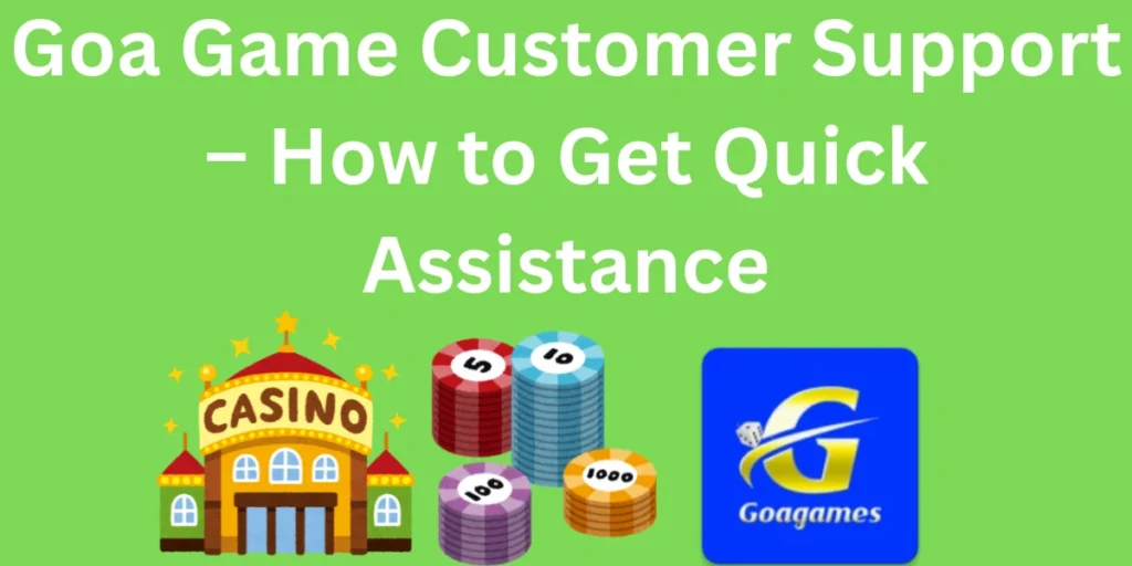 Goa Game Customer Support