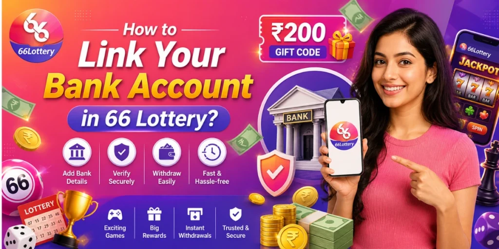 How to Link Your Bank Account in 66 Lottery